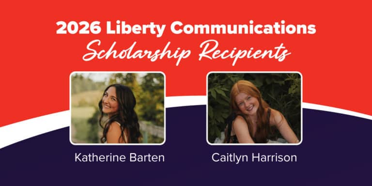 2026 Liberty Communications scholarship recipients Katherine Barten and Caitlyn Harrison